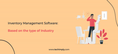 Inventory Management Software: Based On The Type Of Industry
